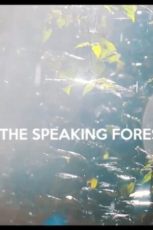 The Speaking Forest