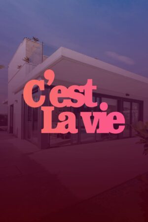 C’est La Vie