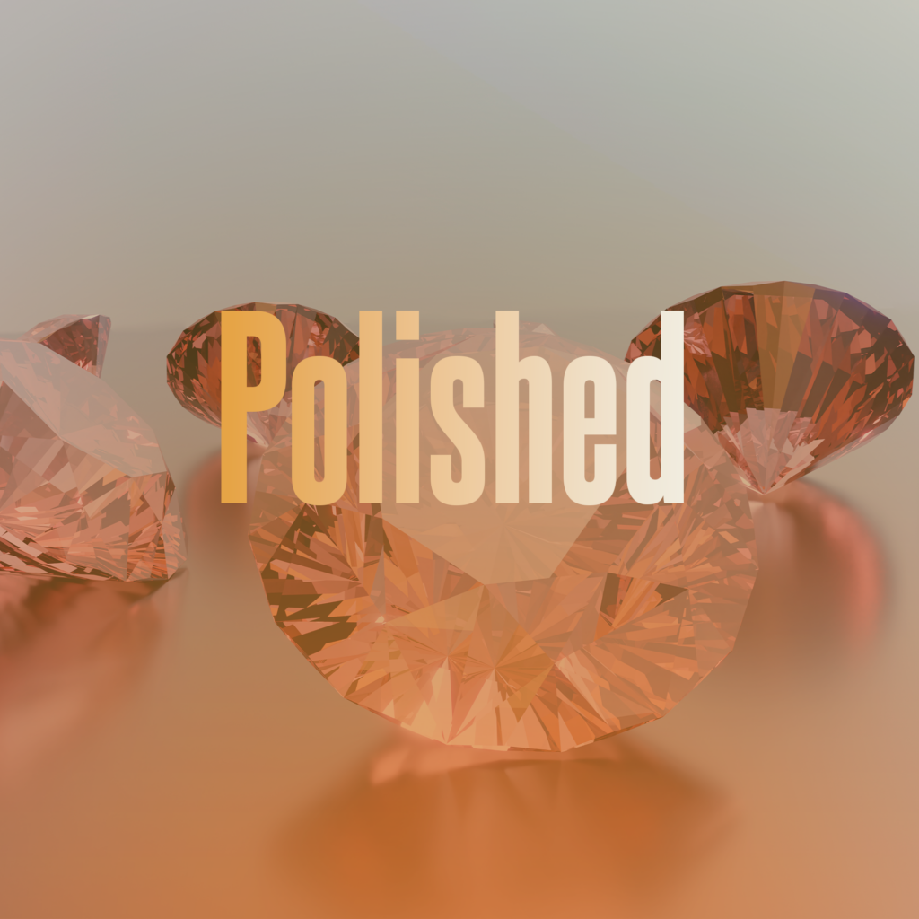 Polished