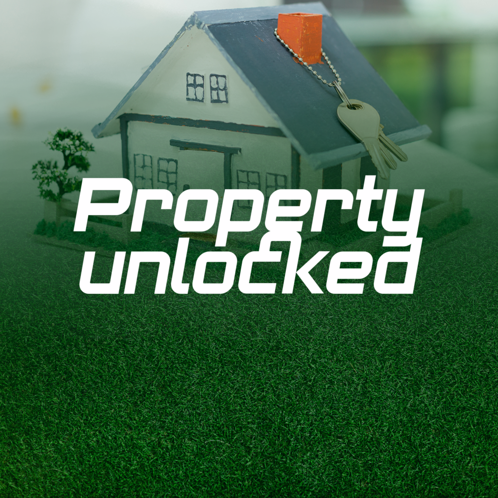 Property Unlocked
